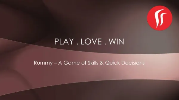 What makes Rummy a game of skills & quick decisions