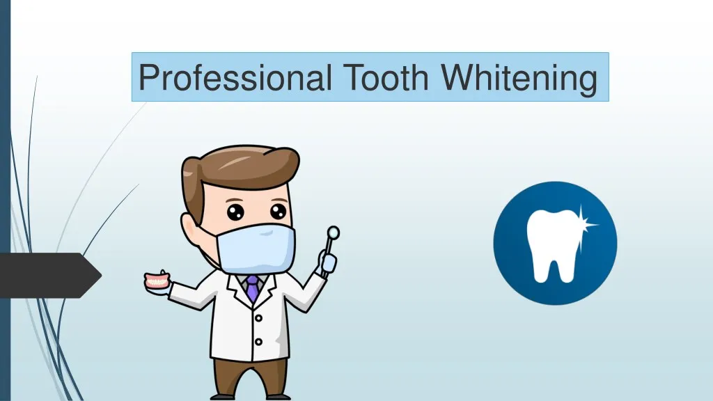 professional tooth whitening