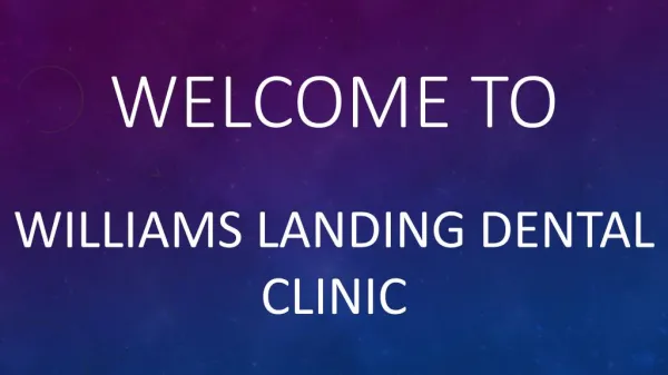 Williams landing dental clinic