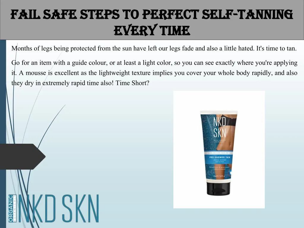 fail safe steps to perfect self tanning every time