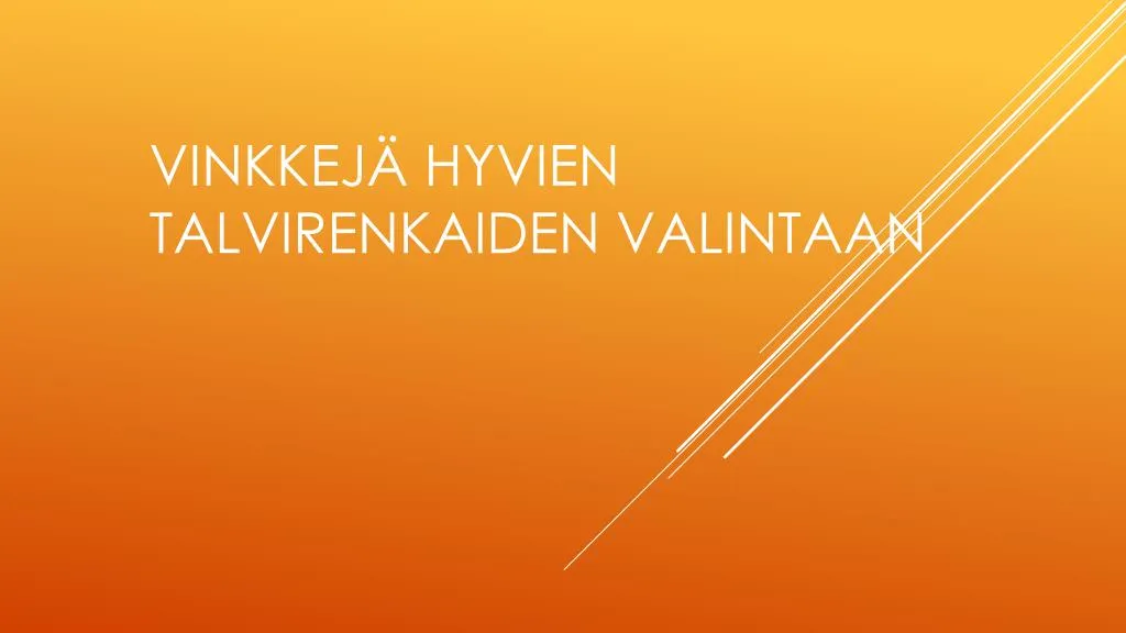 vinkkej hyvien talvirenkaiden valintaan