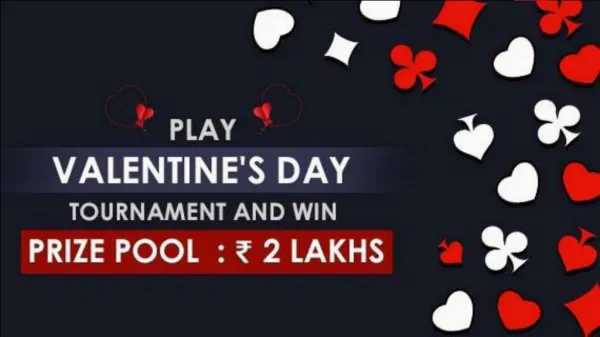 Play Valentine’s Day Tournament and Win Prize pool of Rs. 2 Lakhs