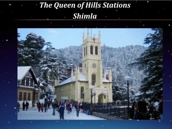 Quenn of Hill Stations: Shimla