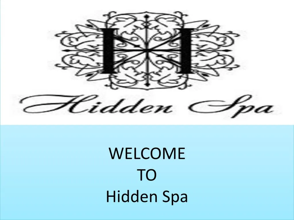 welcome to hidden spa
