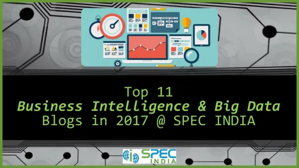Top 11 Business Intelligence & Big Data Blogs in 2017 @ SPEC INDIA
