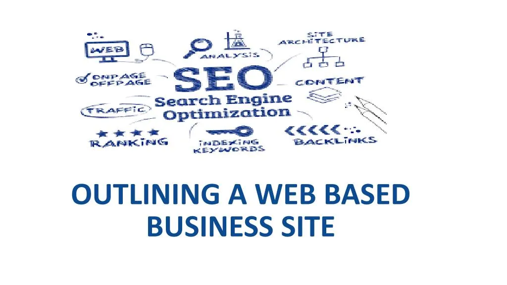 outlining a web based business site