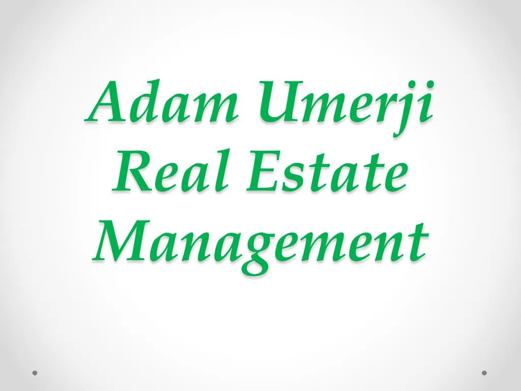 adam umerji real estate management