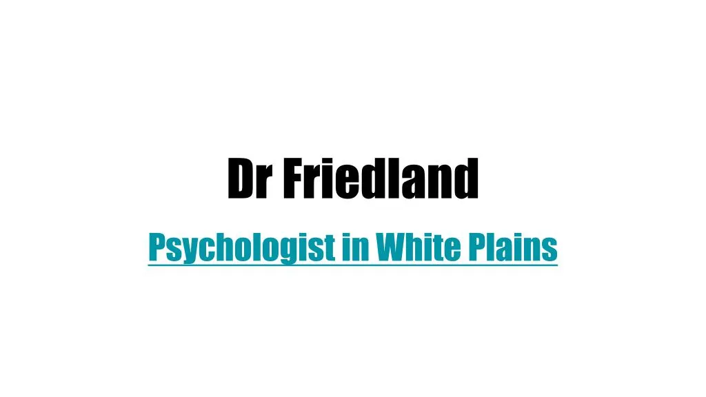 dr friedland