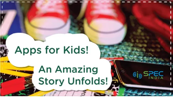 Apps for Kids! An Amazing Story Unfolds!