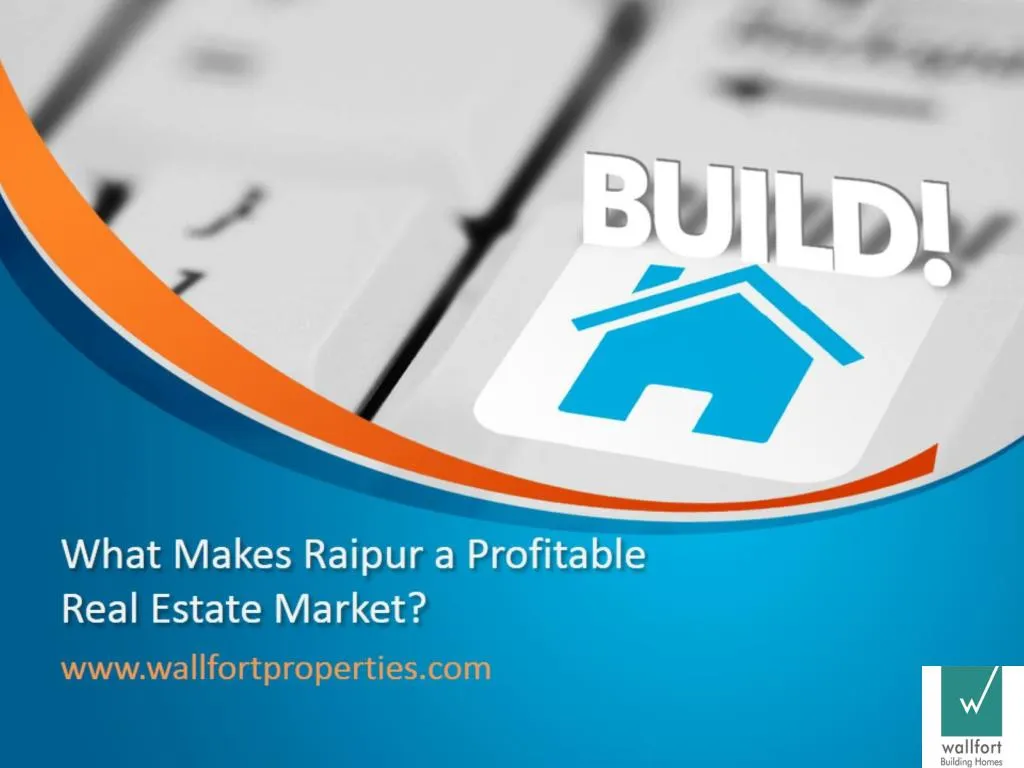 what makes raipur a profitable real estate market