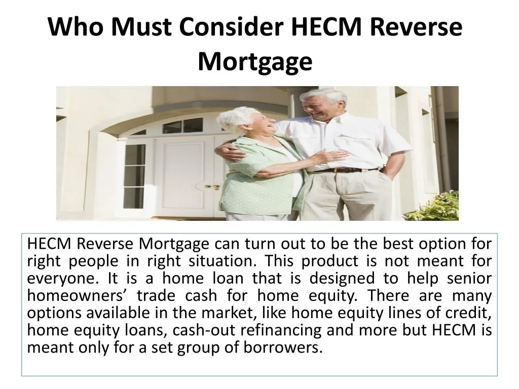 who must consider hecm reverse mortgage