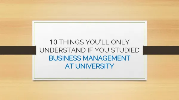 10 Things You’ll Only Understand If You Studied Business Management at University