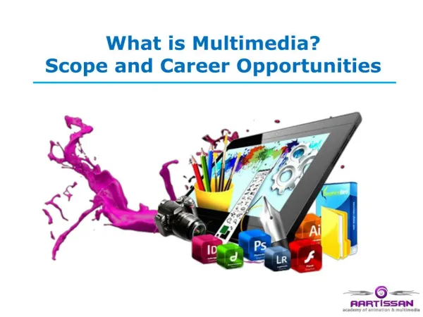 What is multimedia? Scope and Career Opportunities