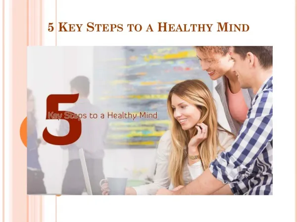 5 Key Steps to a Healthy Mind