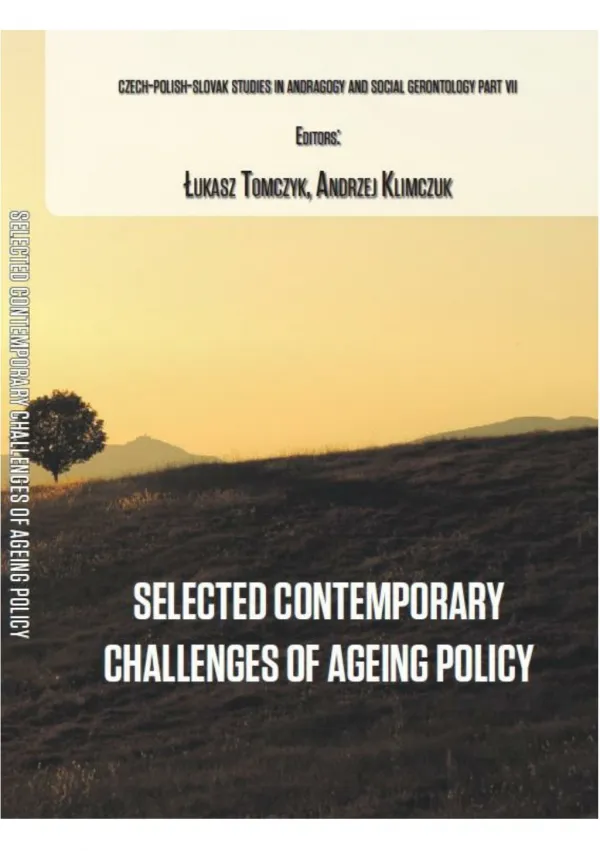 Selected Contemporary Challenges of Ageing Policy
