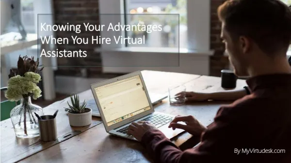 Knowing Your Advantages When You Hire Virtual Assistants
