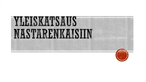 yleiskatsaus nastarenkaisiin