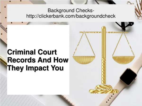 Criminal Court Records And How They Impact You