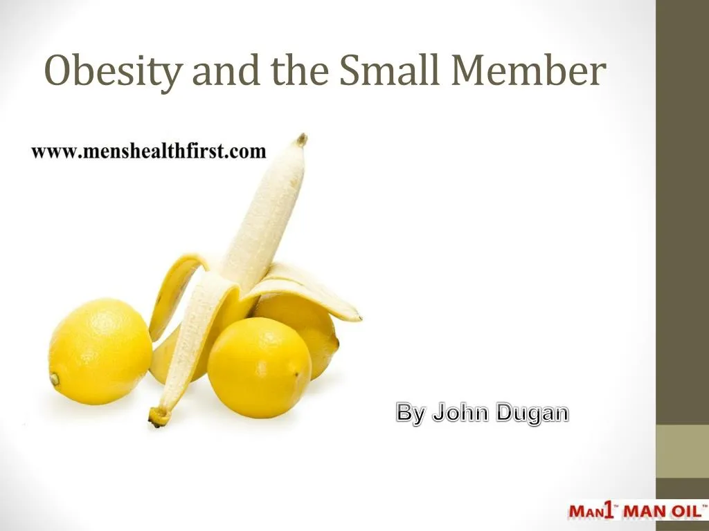 obesity and the small member