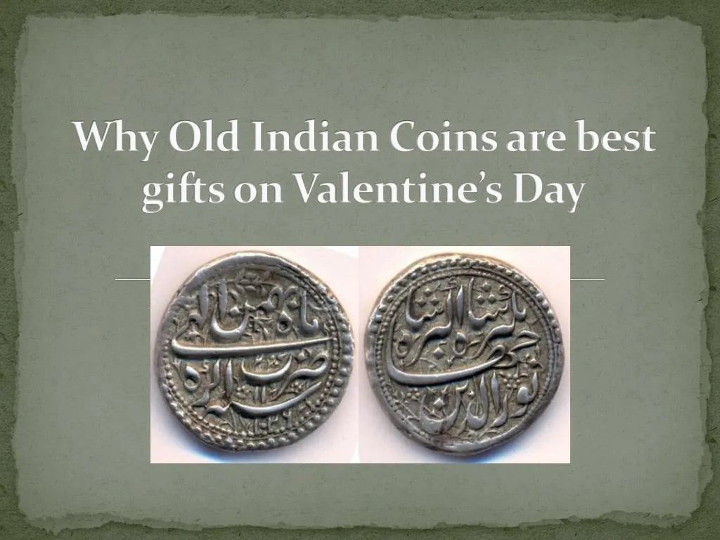 why old indian coins are best gifts on valentine s day
