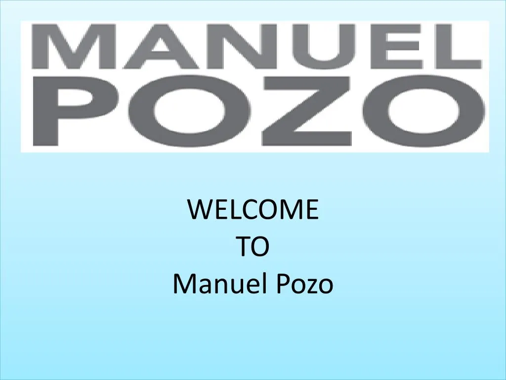 welcome to manuel pozo