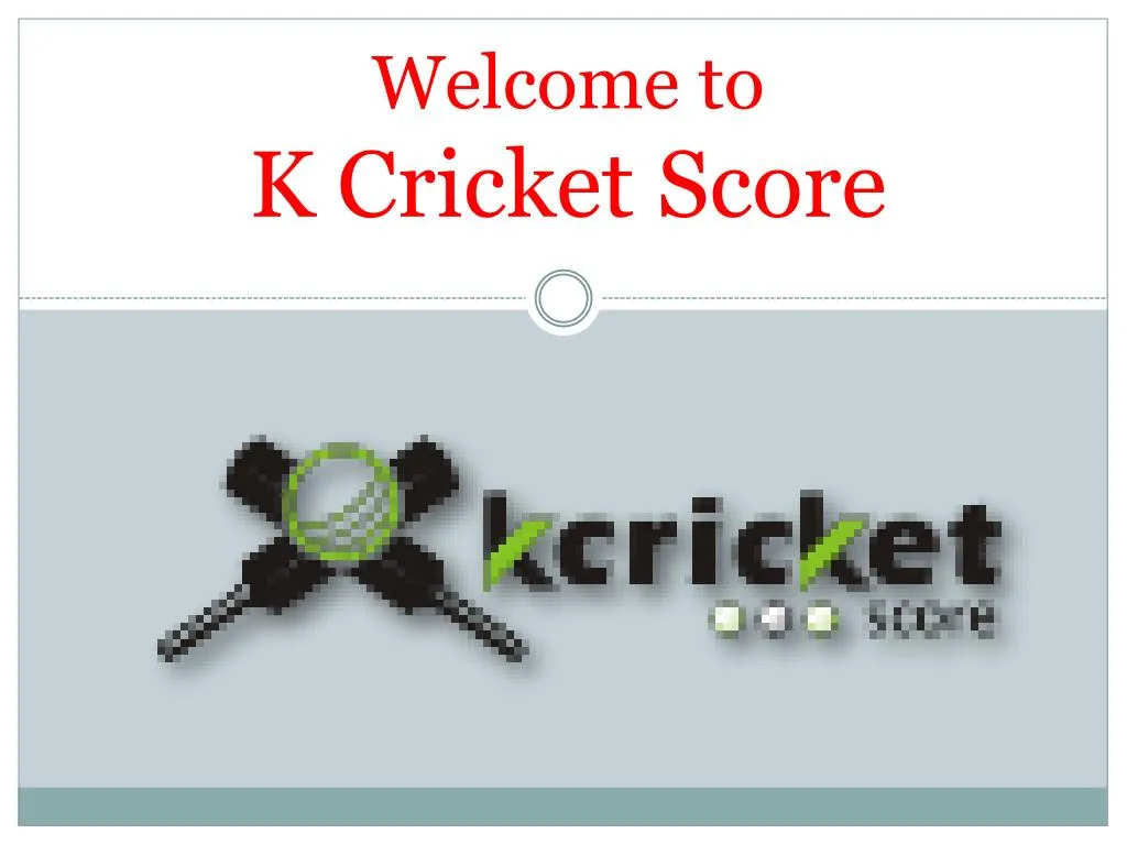 welcome to k cricket score