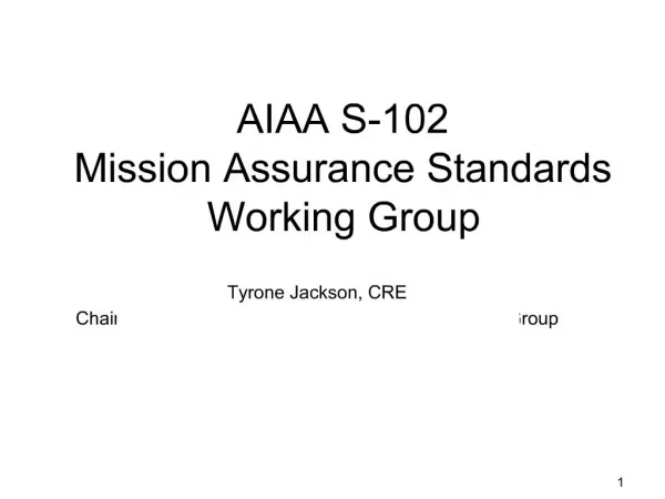 AIAA S-102 Mission Assurance Standards Working Group