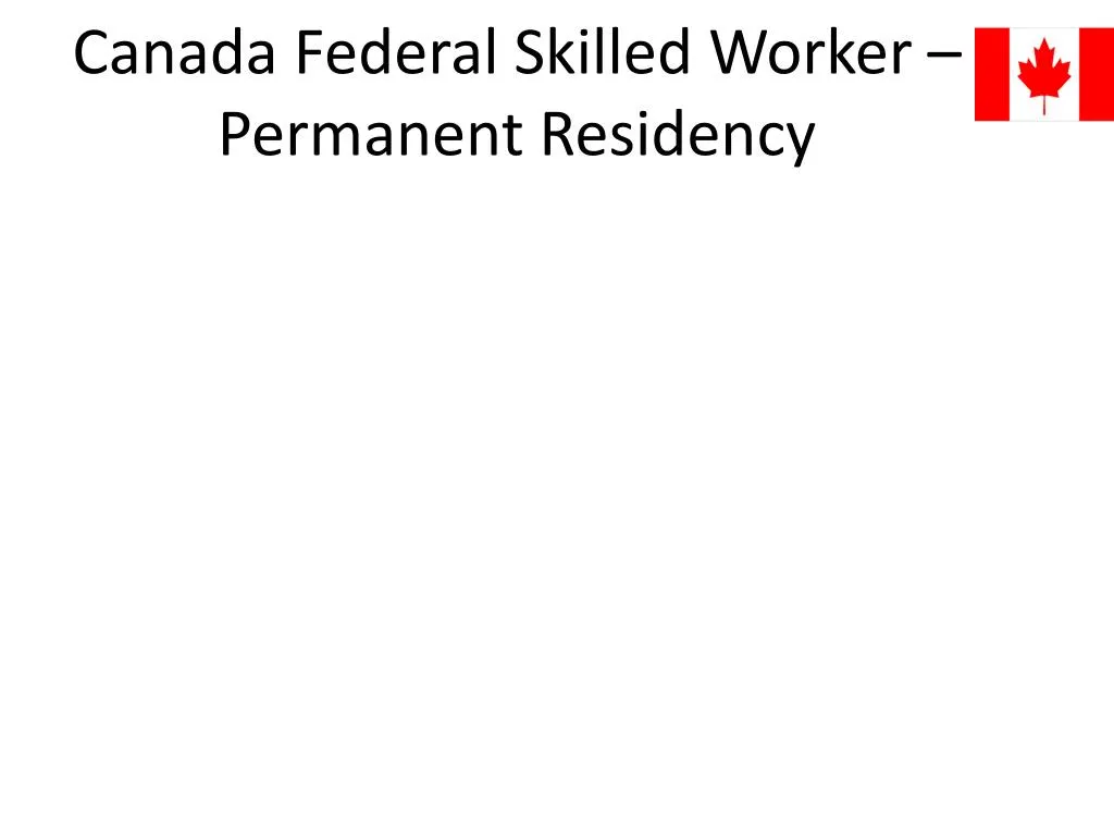 canada federal skilled worker permanent residency