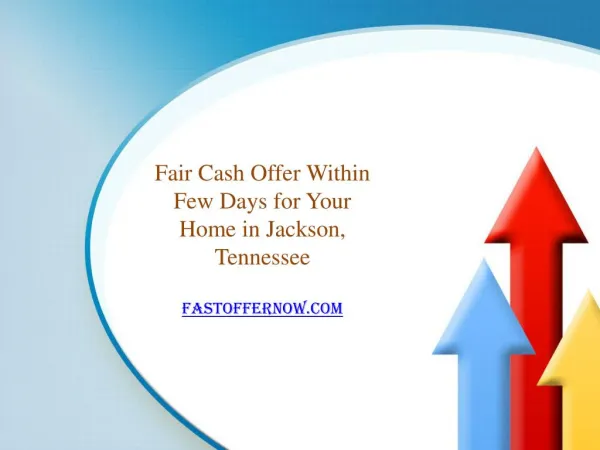Fair Cash Offer Within Few Days for Your Home in Jackson, Tennessee