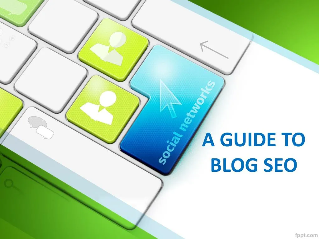 a guide to blog seo