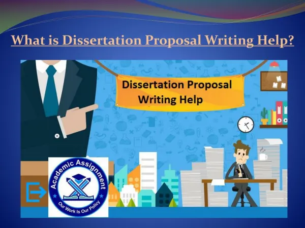 What is Dissertation Proposal Writing Help