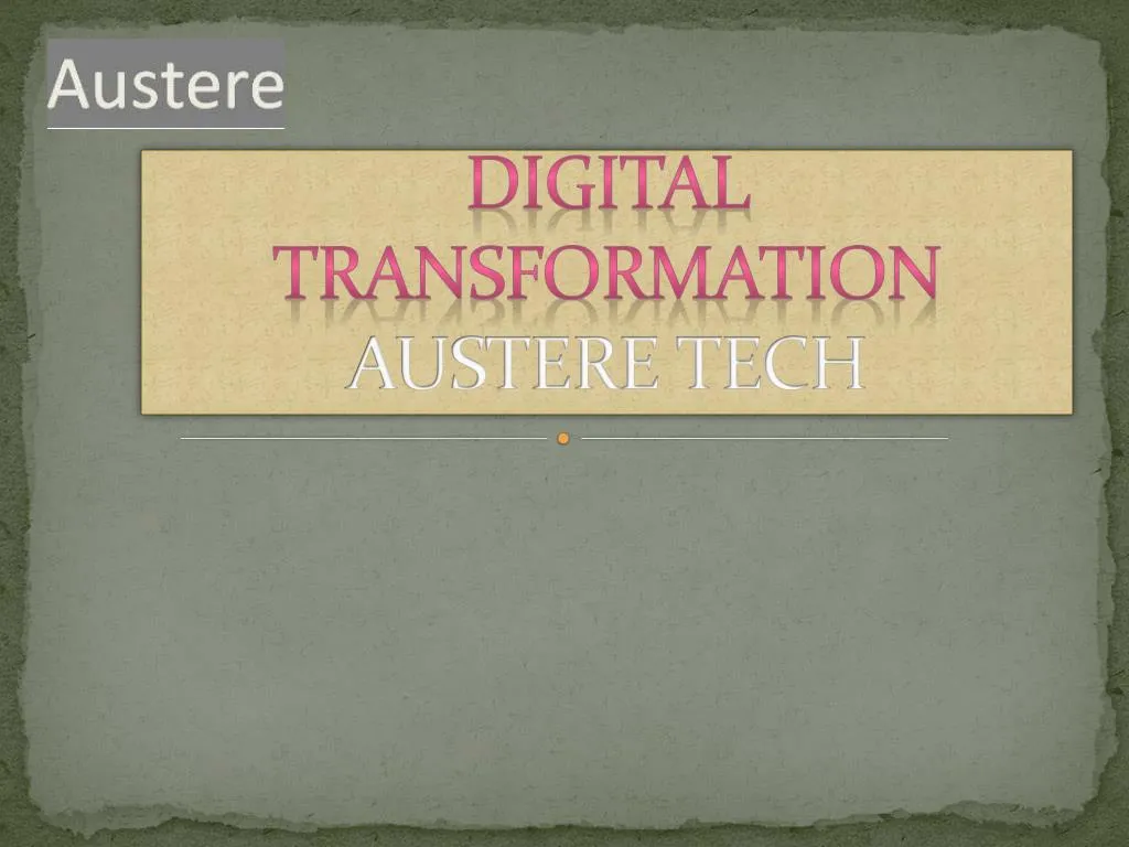digital transformation austere tech