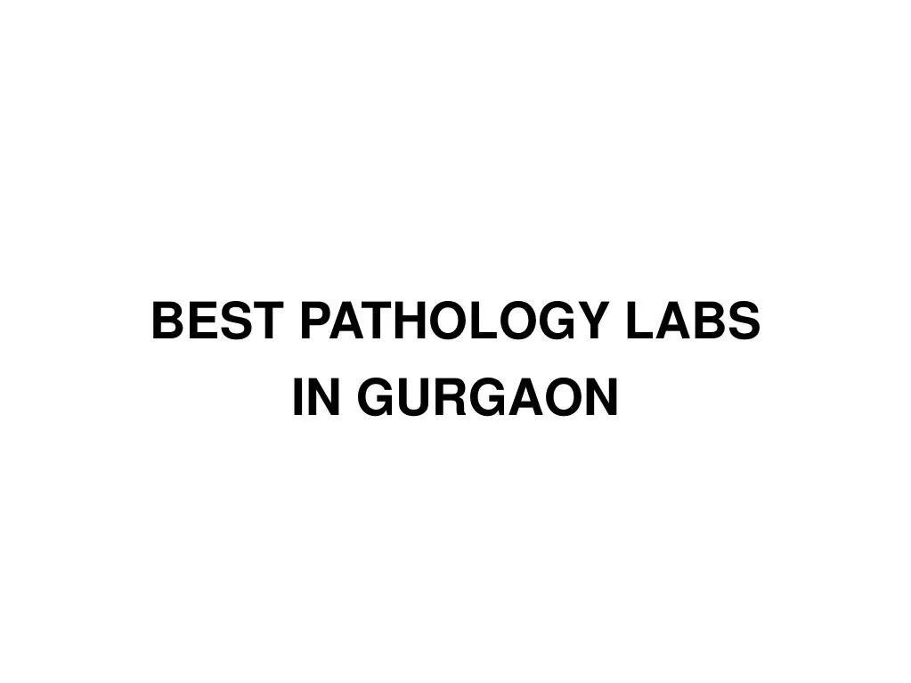 best pathology labs in gurgaon