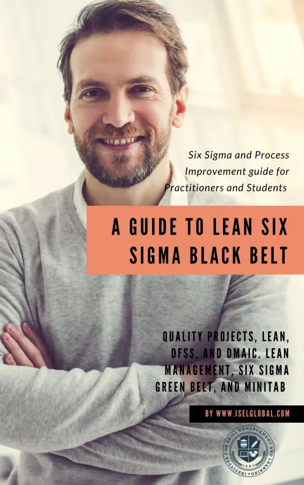 A Guide to Lean Six Sigma Black Belt