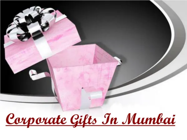 Corporate Gifts In Mumbai