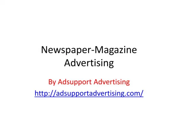 Newspaper-Magazine Advertising | Ad Support