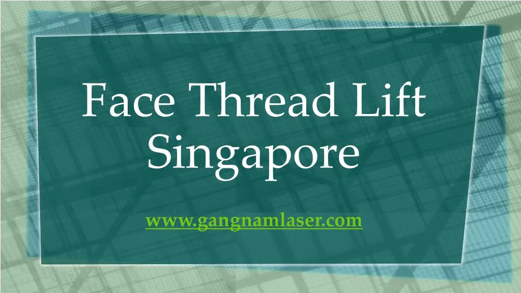 face thread lift singapore