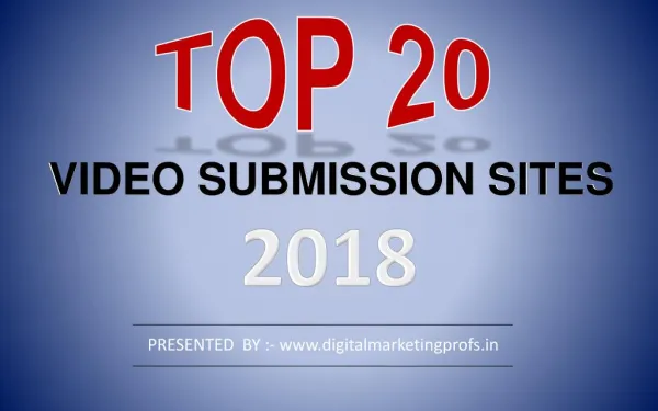Top 20 Free High DA Video Submission Sites list 2018