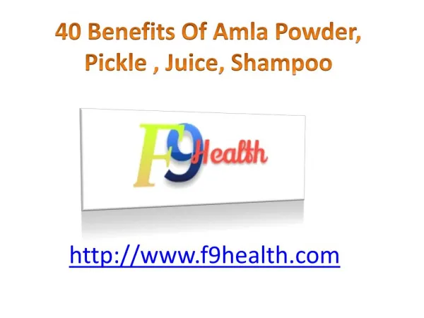 40 Benefits Of Amla - f9health.com