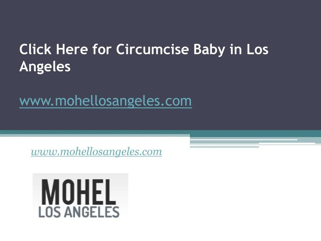 click here for circumcise baby in los angeles www mohellosangeles com