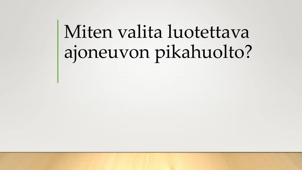 miten valita luotettava ajoneuvon pikahuolto