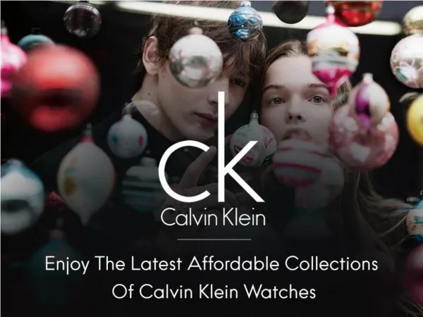 Enjoy the Latest Affordable Collections of Calvin Klein Watches