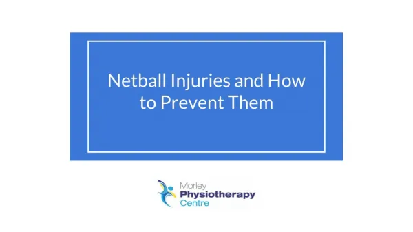 Netball Injuries and How to Prevent Them - Morley Physiotherapy Centre