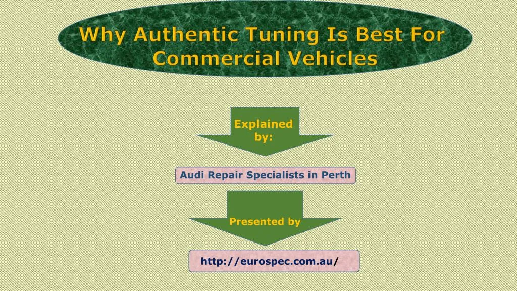 why authentic tuning is best for commercial