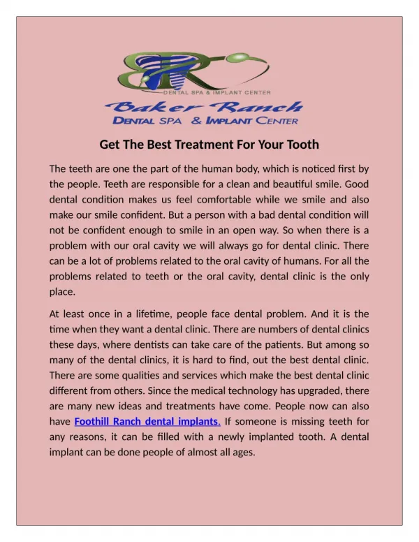 We provide the best dental implant in orange county to all their patients