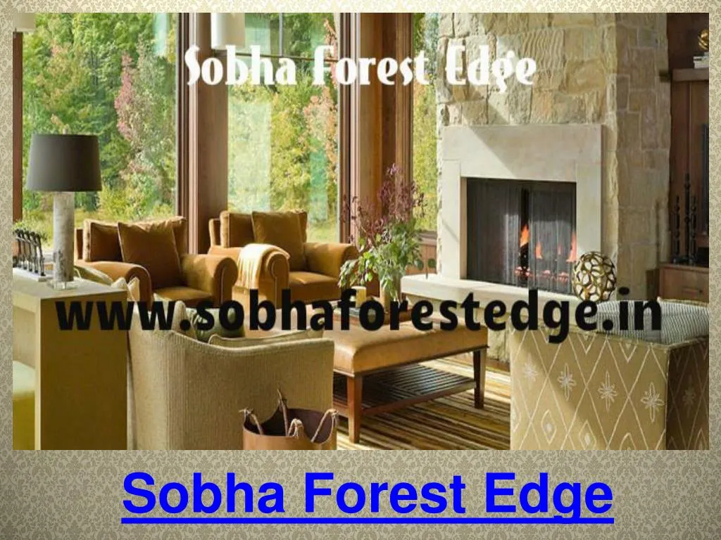 sobha forest edge