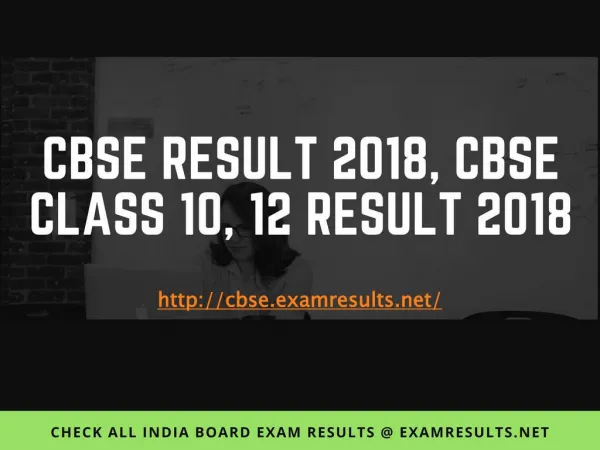 CBSE Result 2018, Central Board of Secondary Education (CBSE) CBSE Class 10, Class 12 Results 2018