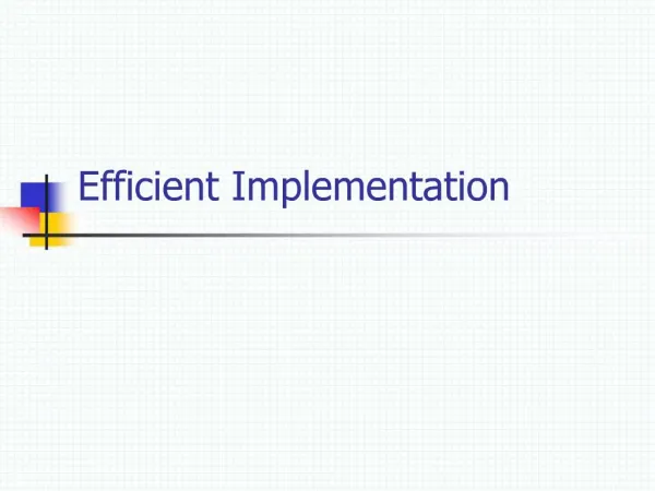 Efficient Implementation