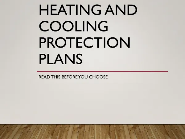 Heating and Cooling Protection Plans - Read This Before You Choose