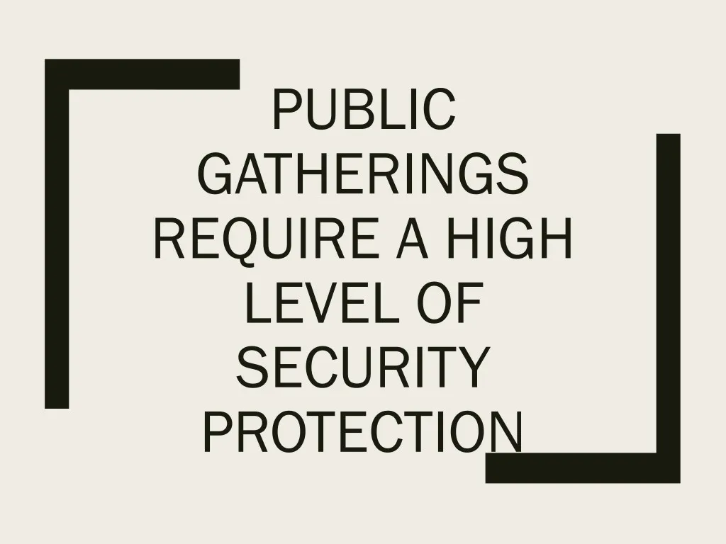 public gatherings require a high level